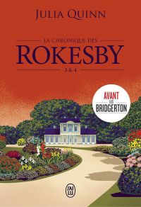 La chronique des Rokesby (Tomes 3 & 4)