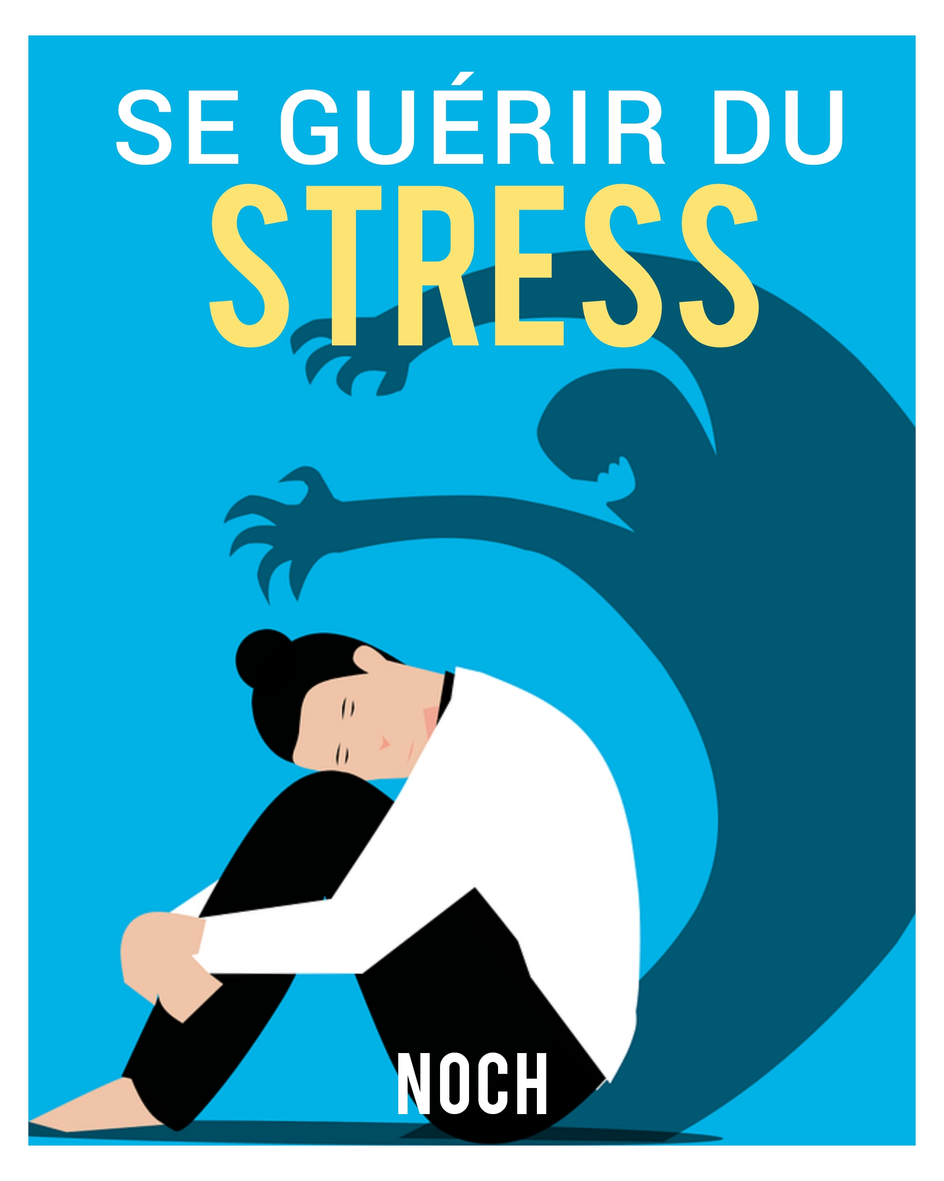 Se guérir du stress