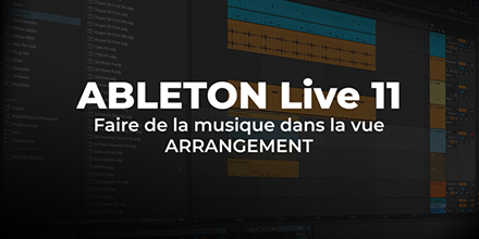 Ableton Live 11 | Musique dans la vue Arrangement