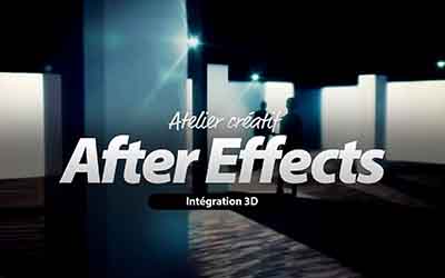 Adobe After Effects - Intégration et Compositing de passes 3D