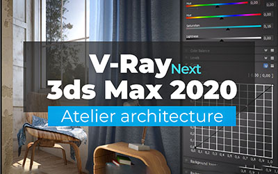 3ds Max 2020 / V-Ray Next - Atelier architecture