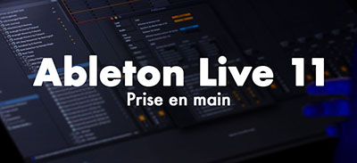 Ableton live 11 | Prise en main