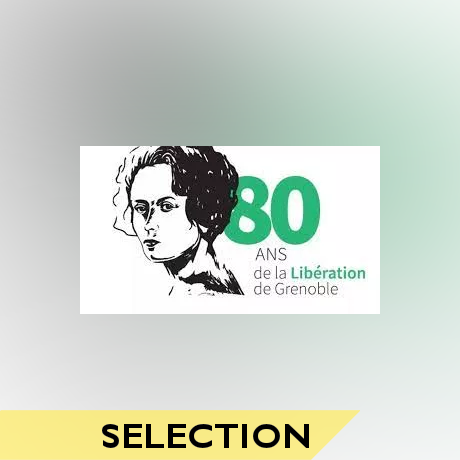 Portait de femme avec la mention "80 ans de la Libération de Grenoble"