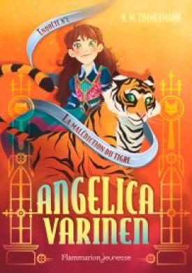 Angelica Varinen (Enquête N°4) - La malédiction du tigre