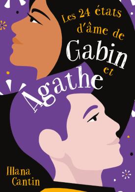 Les 24 états d'âme de Gabin et Agathe