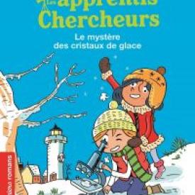 Les Apprentis chercheurs : Le mystère des cristaux de glace