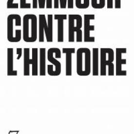 Tracts (N°34) - Zemmour contre l'histoire