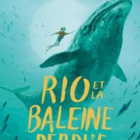 Rio et la baleine perdue